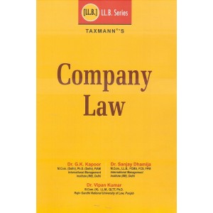 Taxmann's Company Law for LL.B by Dr. G. K. Kapoor, Dr. Sanjay Dhamija, Dr. Vipan Kumar | LL.B Law Series